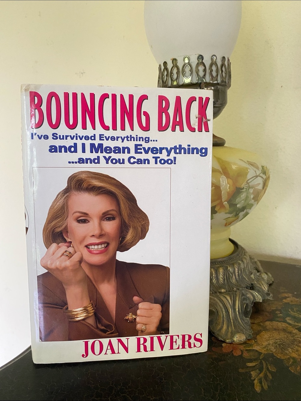Bouncing Back: I’ve Survived Everything & You Can Too!, Joan Rivers